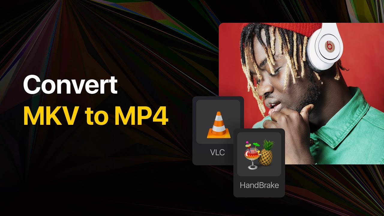 convert mkv to mp4 for mac